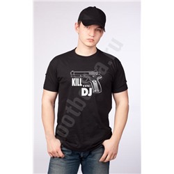 Футболка   "Kill the DJ"