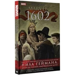 Нил Гейман: Marvel 1602