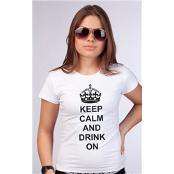 Футболка "Keep calm and drink on"