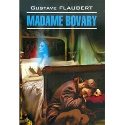 Gustave Flaubert: Madame Bovary