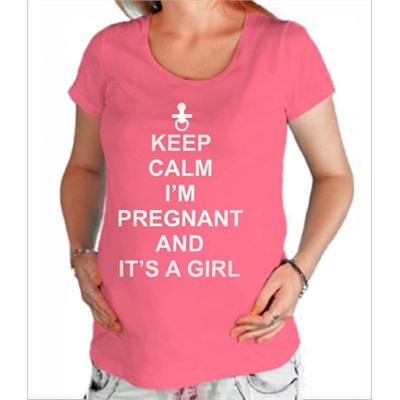 Футболка "Keep Calm i am Pregnant and its a Girl"