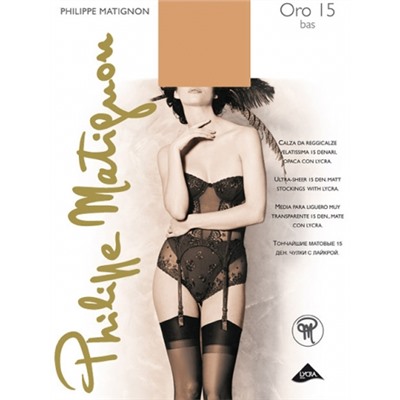 PHILIPPE MATIGNON чулки ORO 15 bas-jarretiere