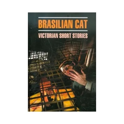 Brasilian Cat. Victorian Short Stories